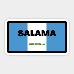 Salama City in Guatemala Flag Colors Sticker